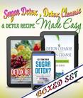 Sugar Detox, Detox Cleanse and Detox Recipes Made Easy: Beat Sugar Cravings and Sugar Addiction