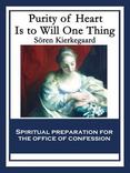 Purity of Heart Is to Will One Thing: Spiritual preparation for the office of confession