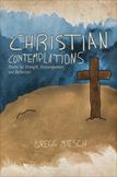 Christian Contemplations: Poems for Strength, Encouragement, and Reflection