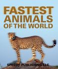 Fastest Animals Of The World: Super Fast Animals