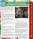 Digital Photography: Management & Manipulation: (Speedy Study Guides)
