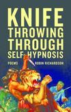 Knife Throwing Through Self-Hypnosis