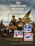 An American History Album : The Story of the United States Told Through Stamps