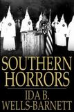Southern Horrors: Lynch Law in All Its Phases