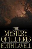 The Mystery of the Fires