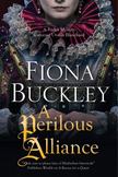 Perilous Alliance, A: A Tudor mystery featuring Ursula Blanchard