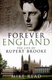 Forever England: The Life of Rupert Brooke