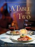 A Table for Two : Recipes from Celebrated City Restaurants; Romantic Jazz Ballads by the Kenny Barron Ensemble