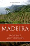 Madeira: The islands and their wines