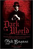 Dark World : Into the Shadows with the Lead Investigator of the Ghost Adventures Crew