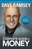 Dave Ramseys Complete Guide to Money : The Handbook of Financial Peace University