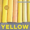 Simply Color: Yellow : A Crayon Box for Quilters