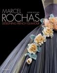 Marcel Rochas : Designing French Glamour