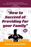 HouseBander: How to Succeed at Providing for Your Family