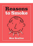 Reasons to Smoke