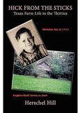Hick from the Sticks : Texas Farm Life in the Thirties