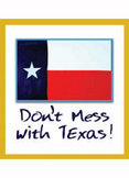 DON�T MESS WITH TEXAS MAGNETIC
