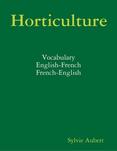 Horticulture : Vocabulary : English-French : French-English