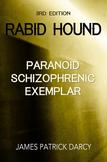 Rabid Hound: Paranoid Schizophrenic Exemplar (3rd Edition)