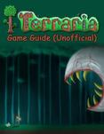 Terraria Game Guide (Unofficial)