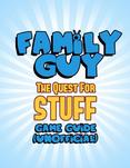 Family Guy: The Quest for Stuff Game Guide (Unofficial)