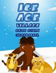 Ice Age Village Game Guide (Unofficial)