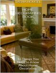Home Decorating Book: 16 Things You Need to Know About Home Decorating