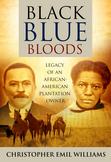 Black Blue Bloods: Legacy of an African-American Plantation Owner