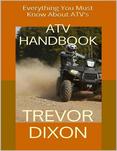 Atv Handbook: Everything You Must Know About Atvs