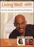 Montel Williams: Living Well - Better Sex and Deeper Relationships