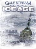 Gulf Stream and the Next Ice Age