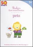 So Smart!: Baby's First-Word Stories - Pets