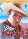 John Wayne: America's Classic Hero