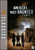 History Classics: America's Most Haunted Places