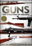 Guns: The Evolution of Firearms