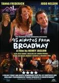 45 Minutes from Broadway