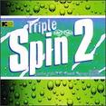 Triple Spin, Vol. 2