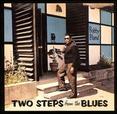 Two Steps from the Blues