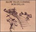 Slow Train Coming