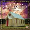 Gloryland, Vol. 2: Bluegrass Gospel Classics