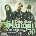 Down South Slangin 39