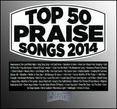 Top 50 Praise Songs: 2014