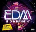 EDM: Big & Bangin'
